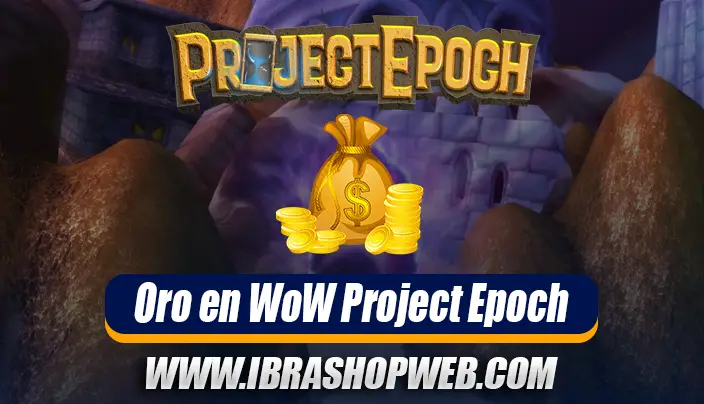 Comprar oro en WoW Project Epoch seguro y barato [2025]